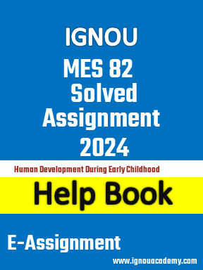 IGNOU MES 82 Solved Assignment 2024